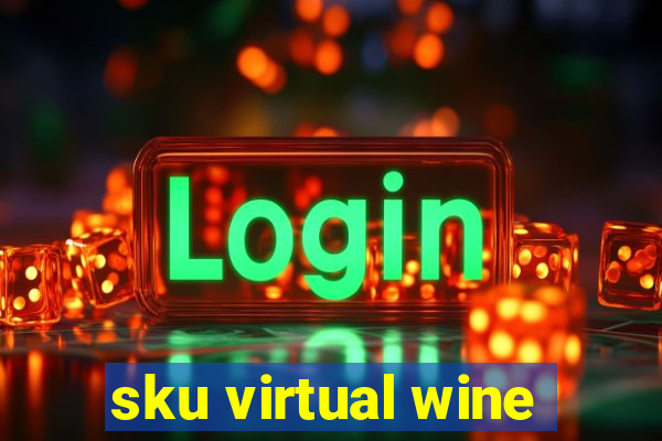 sku virtual wine